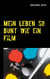 Mein Leben so bunt wie ein Film