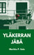 Yläkerran Jäbä - Romaani vanhenevasta miehestä.