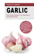 Garlic - Anti-Aging You May Buy in the Supermarket - One of the Most Powerful Superfoods Since the Age of the Pharaohs Rediscovered