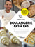 Boulangerie pas à pas - Plus de 25 recettes faciles de pains et viennoiseries à faire à la maison