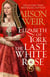 Elizabeth of York: The Last White Rose - Tudor Rose Novel 1