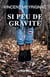 Si peu de gravité