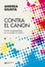 Contra el canon - El arte contemporáneo en un mundo sin centro