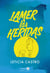 Lamer las heridas