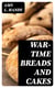 War-Time Breads and Cakes