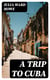 A Trip to Cuba