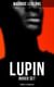 LUPIN - Boxed Set: 8 Novels & 20 Novellas - The  Adventures of Gentleman Thief