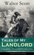 Tales of My Landlord - Complete Illustrated Collection: 7 Novels in One Volume - Old Mortality, Black Dwarf, The Heart of Midlothian, The Bride of Lammermoor, A Legend of Montrose, Count Robert of Paris and Castle Dangerous