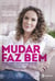 Mudar Faz Bem