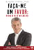 Faça-me um favor - Viva o seu milagre