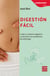 Digestión Fácil - Cuide su sistema digestivo y solucione sus problemas de estómago