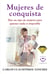 Mujeres de conquista - Hay un tipo de mujeres para quienes nada es imposible