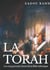 La Torah - Les cinq premiers livres de la Bible hébraïque (texte intégral)