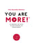 You are more! - So erkennst und nutzt Du Dein Potenzial als Führungskraft