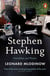 Stephen Hawking - A Memoir of Friendship and Physics