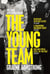 The Young Team - Soon to be a BBC Drama, the groundbreaking Scottish coming-of-age novel