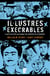 Il·lustres execrables - La part fosca dels personatges més idolatrats de la humanitat