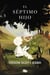 El séptimo hijo (Saga de Alvin Maker [El Hacedor] 1) - SERIE LA HISTORIA DE ALVIN EL HACEDOR (ALVIN MAKER I)