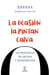 La ocasión la pintan calva - 300 historias de dichos y expresiones