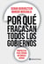 ¿Por qué fracasan todos los gobiernos? - Propuestas para frenar un círculo vicioso