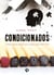 Condicionados - ¿Hasta cuándo dejarás que te digan quién debes Ser?