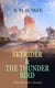 SKYRIDER & THE THUNDER BIRD (Two Western Classics) - Adventures of a Wild West Cowboy Who Wanted to be a Pilot