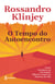 O tempo do  autoencontro - Como fortalecer-se em tempos difíceis e vencer os desertos da vida