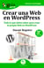 GuíaBurros: Crear una Web en WordPress - Todo lo que debes saber para crear tu propia Web en WordPress