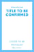 Say You'll Be There - a compelling and brilliantly real novel about friendship, love and betrayal