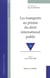 Les transports au prisme du droit international public