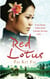 Red Lotus - A rare beauty. A fierce heart. A destiny she must resist.
