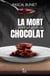 La mort avait un goût de chocolat