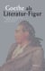 Goethe als Literatur-Figur