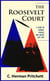 The Roosevelt Court: A Study in Judicial Politics and Values, 1937-1947