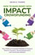 How to Make Money with Impact Crowdfunding: Your Guide to Investing Profitably to Support Diverse Founders, Social Entrepreneurs and Community Builders
