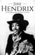 Jimi Hendrix: A Life from Beginning to End - Biographies of Musicians