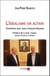 L'Idéalisme en action - Entretiens avec Jean-François Roussel