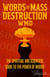 Words Of Mass Destruction