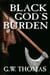 Black God's Burden - The Gods Have Left Us, #1