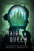 The Fairy Queen - The Obsidian Spindle Saga, #3