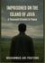 IMPRISONED ON THE ISLAND OF JAVA A Thousand Dreams in Papua