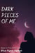 Dark Pieces of Me - Broken Labyrinth, #4