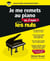 Je me remets au piano en 2 mois pour les Nuls
