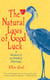 The Natural Laws of Good Luck - A Memoir of an Unlikely Marriage