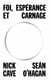 Foi, espérance et carnage