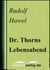 Dr. Thorns Lebensabend