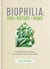 Biophilia - You + Nature + Home