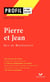 Profil - Maupassant (Guy de) : Pierre et Jean - analyse littéraire de l'oeuvre
