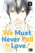 We Must Never Fall in Love! T05