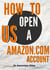 How to Open a US Amazon.Com Account - Be The One Percent, #2
